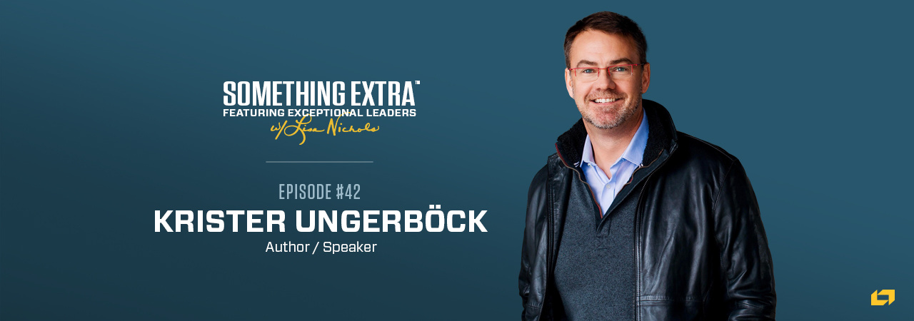 Episode 042: Empathetic Leadership with Krister Ungerbock