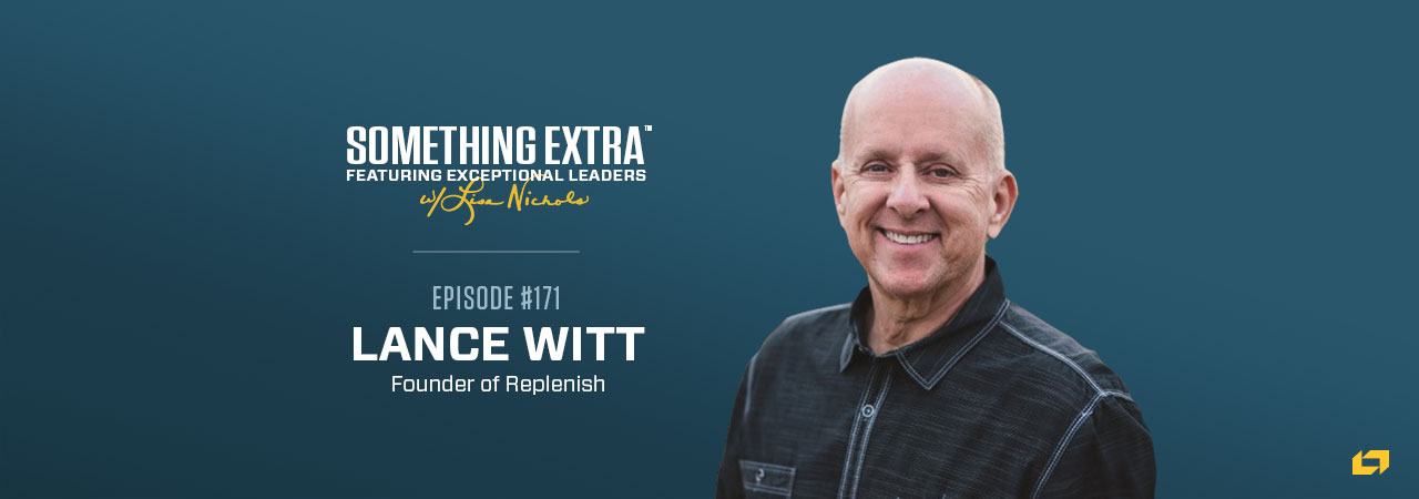 Episode 171: Leading from a Healthy Soul with Lance Witt