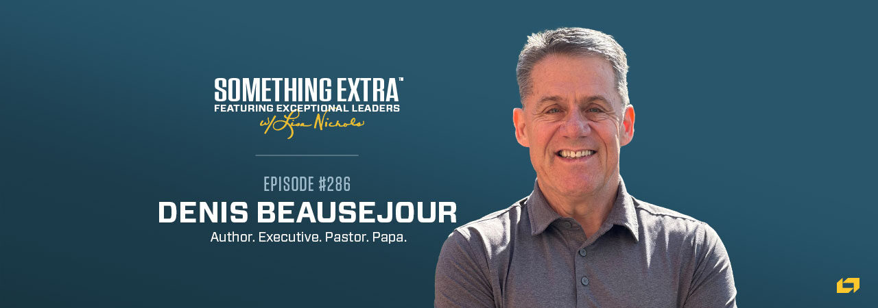 Episode 286: Finding Purpose Beyond the Boardroom with Denis Beausejour