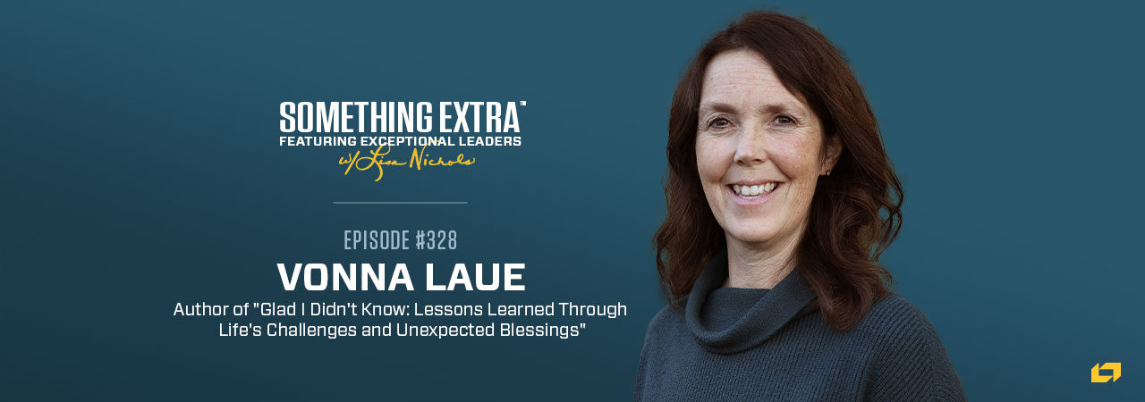 Episode 328: A Journey of Faith and Leadership with Vonna Laue
