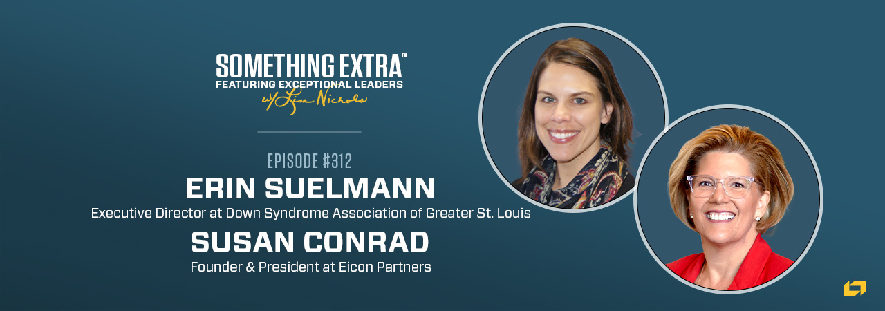 Episode 312: Inspiring Ownership and Purpose with Erin Suelmann and Susan Conrad