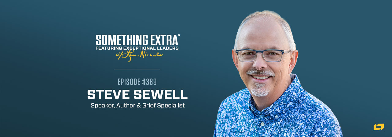Episode 369: Finding Hope in Life’s Valleys with Steve Sewell