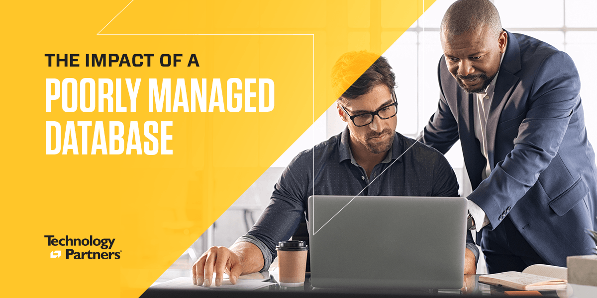 The impact of a poorly managed database