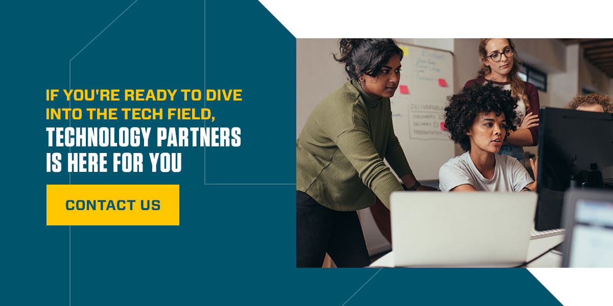 If You're Ready To Dive Into The Tech Field, Technology Partners Is Here For You