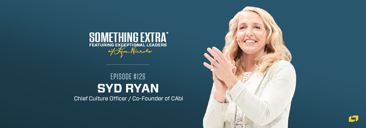 Syd Ryan, Chief Culture Officer and Co-Founder of CAbi, on the Something Extra Podcast