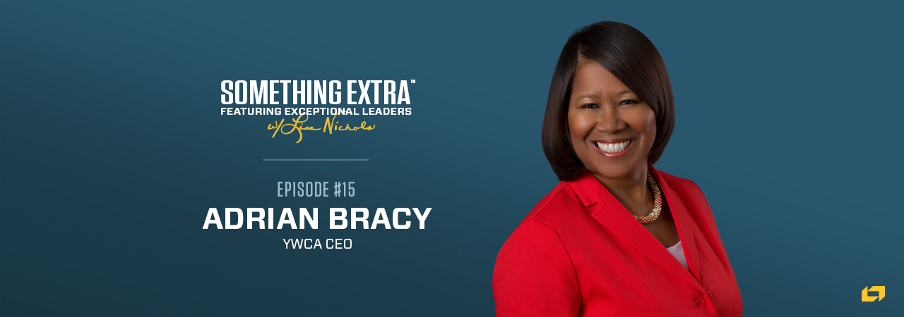 Adrian Bracy, YWCA CEO, on the Something Extra Podcast