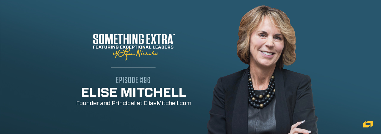Elise Mitchell, Founder and Principal at EliseMitchell.com, on the Something Extra Podcast