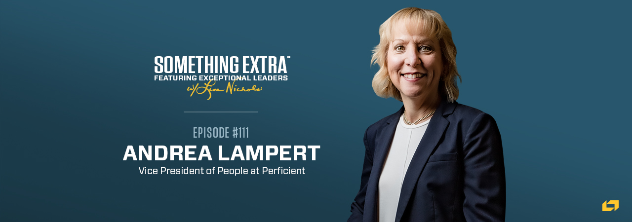 Andrea Lampert, Vice President of People at Perficient, on the Something Extra Podcast