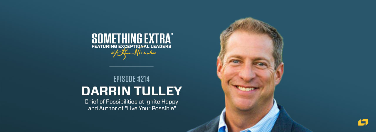 darrin tully is the chief of possibilities at ignite happy and author of live your possible