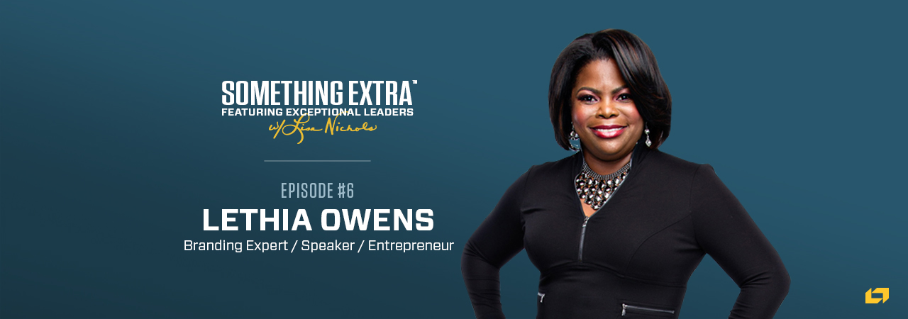 Lethia Owens, branding expert, speaker, and entrepreneur on the Something Extra Podcast